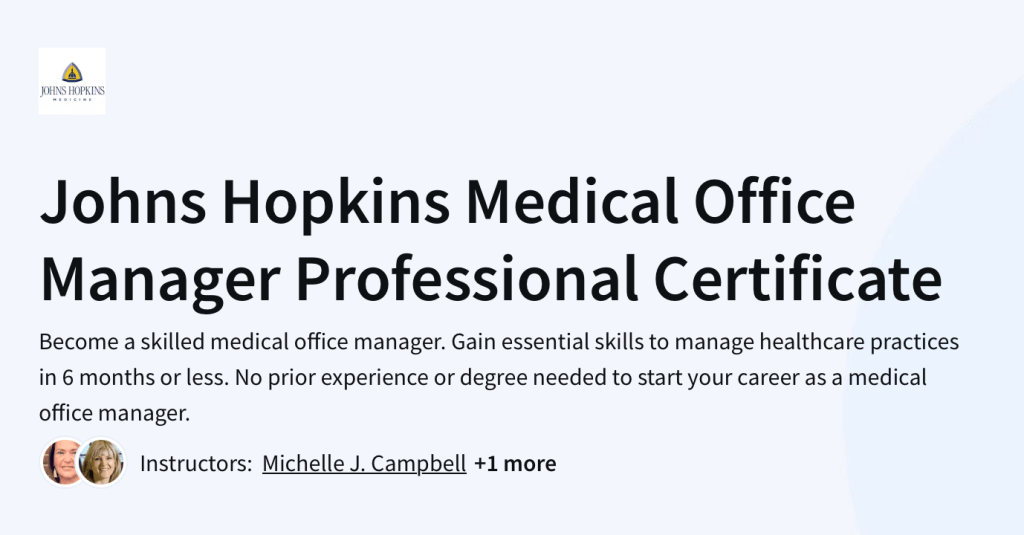 Image shows text: Johns Hopkins Medical Office Manager Professional Certificate from Coursera